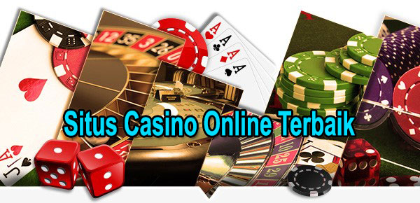 Situs Tempat Bermain Judi Casino Online Terbaik di Indonesia